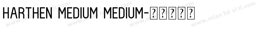 Harthen Medium Medium字体转换
